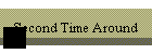 Second Time Around