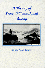 A History of Prince William Sound Alaska